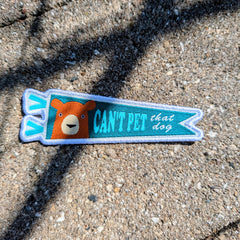 Can't Pet That Dog iron-on patch